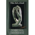 The Art Of God by Christopher Irvine